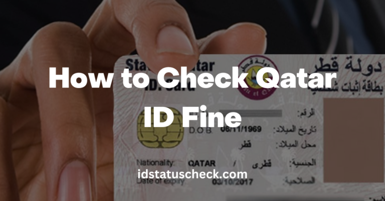 How to Check Qatar ID Fine: A Guide to Avoiding Penalties