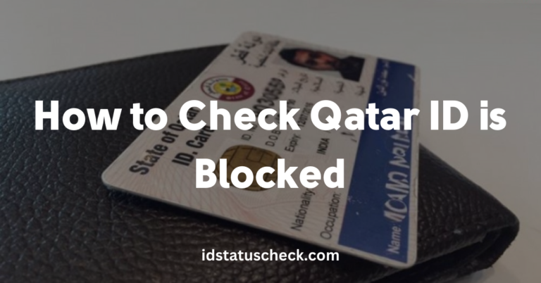 How to Check If Your Qatar ID is Blocked?