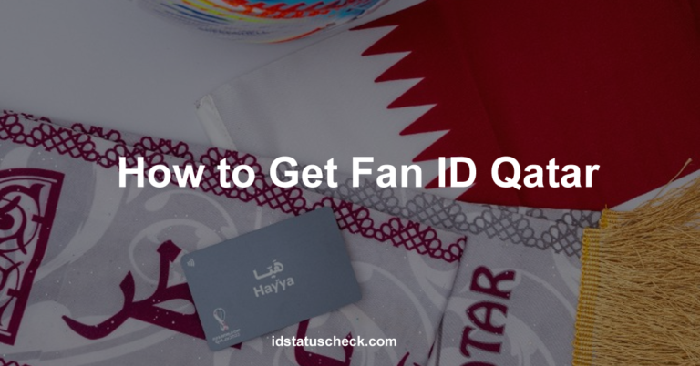 How to Get Fan ID Qatar: Guide to Applying for Qatar Visa
