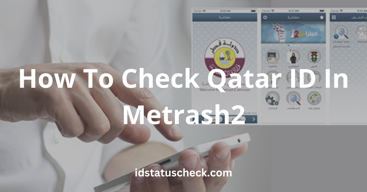 How to Check Qatar ID Status in Metrash2