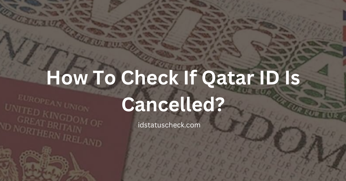 How To Check If Qatar ID Is Cancelled