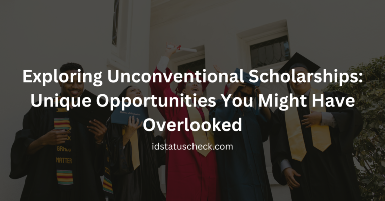Exploring Unconventional Scholarships: Unique Opportunities You Might Have Overlooked