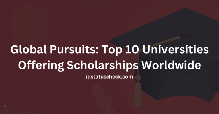 Global Pursuits: Top 10 Universities Offering Scholarships Worldwide